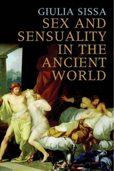 Hardcover Sex and Sensuality in the Ancient World Book