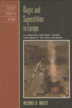 Paperback Magic and Superstition in Europe: A Concise History from Antiquity to the Present Book