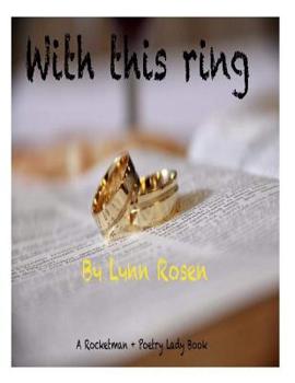With This Ring: A Rocketman+ Poetry Lady book