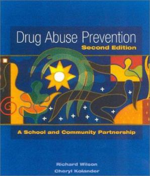 Paperback Drug Abuse Prevention: A School and Community Partnership Book