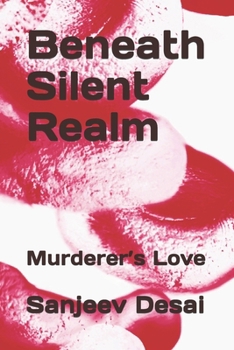 Paperback Beneath Silent Realm: Murderer's Love Book