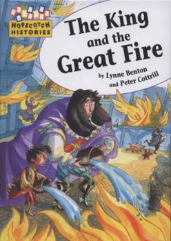 Hardcover The King and the Great Fire. by Lynne Benton Book