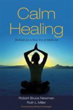 Paperback Calm Healing: Methods for a New Era of Medicine Book