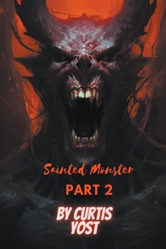 Sainted Monster Part 2 (American Isekai)