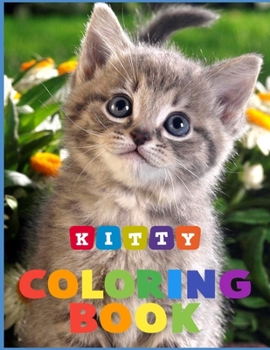 Kitty Coloring Book: A Collection Of kitty Coloring Pages For Kids