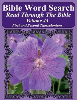 Bible Word Search Read Through the Bible Volume 43 : First and Second Thessalonians Extra Large Print