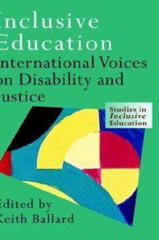 Paperback Inclusive Education: International Voices on Disability and Justice Book