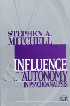 Hardcover Influence and Autonomy in Psychoanalysis Book