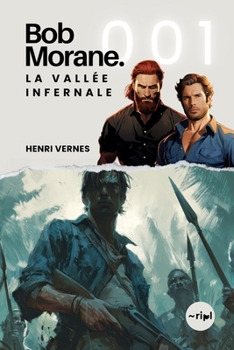 La vallée infernale - Book #1 of the Bob Morane