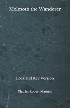 Paperback Melmoth the Wanderer: Lock and Key Version - Beyond World's Classics Book