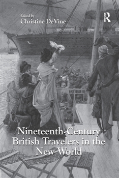 Paperback Nineteenth-Century British Travelers in the New World Book