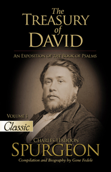 Paperback The Treasury of David: An Exposition of the Book of Psalms Volume 1 Psalms 1-17 Book