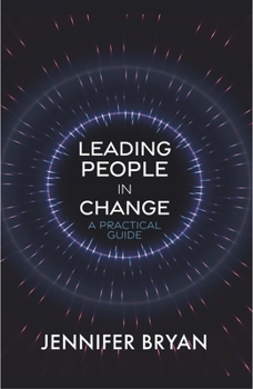 Paperback Leading People in Change: A Practical Guide Book