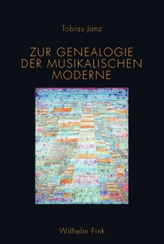 Paperback Zur Genealogie Der Musikalischen Moderne [German] Book