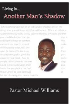 Paperback Living in Another Man's Shadow Book