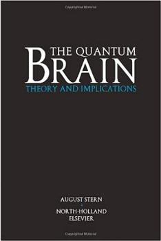 Hardcover The Quantum Brain: Theory and Implications Book