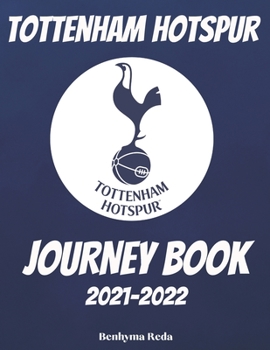 Tottenham Hotspur: Journey Book 2021-2022