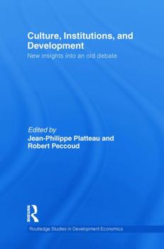 Paperback Culture, Institutions, and Development: New Insights Into an Old Debate Book