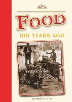 Library Binding Food 100 Years Ago Book