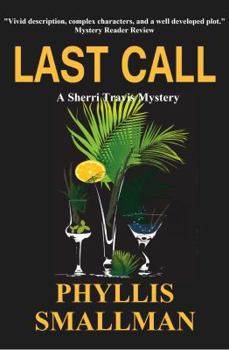 Last Call - Book #7 of the A Sherri Travis Mystery