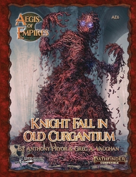 Paperback Knight Fall in Old Curgantium: Pathfinder Second Edition Book