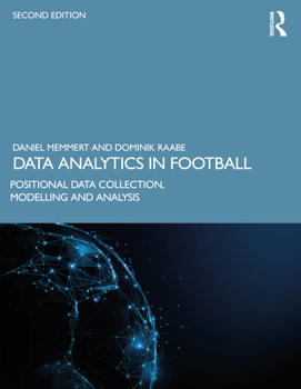 Paperback Data Analytics in Football: Positional Data Collection, Modelling and Analysis Book