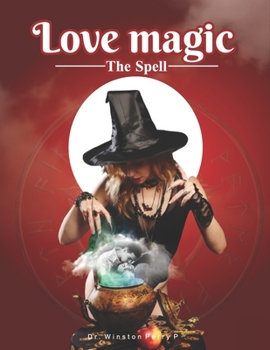 Love Magic: the spell