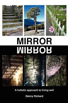 Paperback Mirror/Mirror: A Holistic Approach to Living Well Book