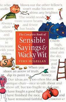 Paperback The Complete Book of Sensible Sayings and Wacky Wit Book