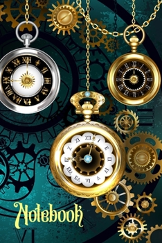 Notebook: Steampunk Gift - Lined Notebook Journal Featuring Golden Mechanical Clocks on Green Background