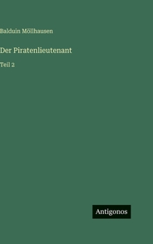 Der Piratenlieutenant: Teil 2 (German Edition)