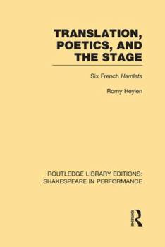 Paperback Translation, Poetics, and the Stage: Six French Hamlets Book