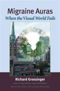 Paperback Migraine Auras: When the Visual World Fails Book