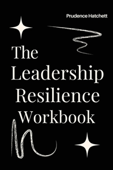 Paperback The Leadership Resilience Workbook Book