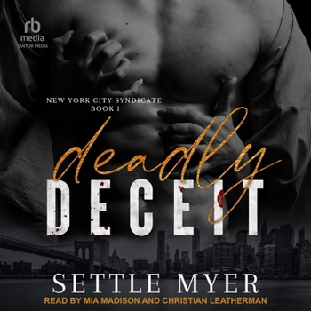 Deadly Deceit: A Rivals to Lovers Mafia Romance (New York City Syndicate)