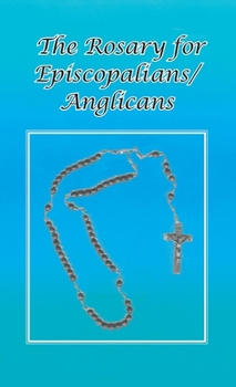 Hardcover Rosary for Episcopalians/Anglicans Book