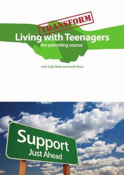 Paperback Transform Living With Teenagers the parenting course Book