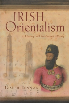 Hardcover Irish Orientalism: A Literary and Intellectual History Book