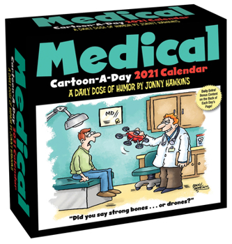Calendar Medical Cartoon-A-Day 2021 Calendar: A Daily Dose of Humor Book