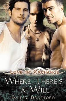 Paperback Love in Xxchange: Where There's a Will Book