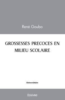 Paperback Grossesses précoces en milieu scolaire [French] Book