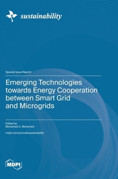 Hardcover Emerging Technologies towards Energy Cooperation between Smart Grid and Microgrids Book