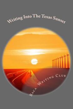 Paperback Writing Into the Texas Sunset Book