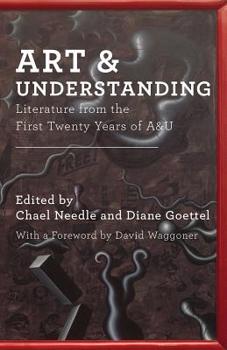 Paperback Art & Understanding: Literature from the First Twenty Years of A&u Book