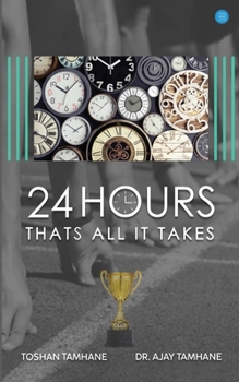 Paperback 24 Hours: That's All It Takes! Book