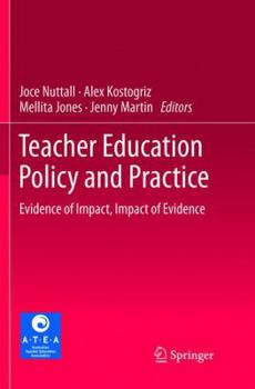 Teacher Education Policy and Practice: Evidence of Impact, Impact of Evidence