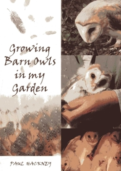 Paperback Growing Barn Owls in My Garden Book