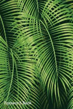 Paperback Password Book: Include Alphabetical Index with Jungle Plants Exotic Book
