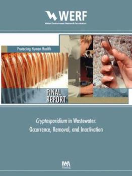 Paperback Cryptosporidium Removal, Occurrence, and Inactivation Methods for Wastewater Book