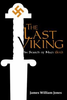 Paperback The Last Viking: In Search of Nazi Gold Book